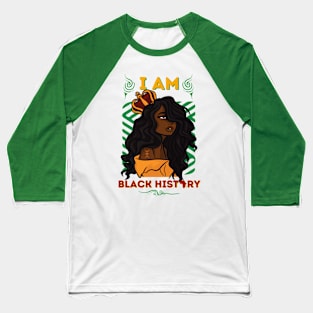 I Am Black History Month African American Afro Queen Baseball T-Shirt